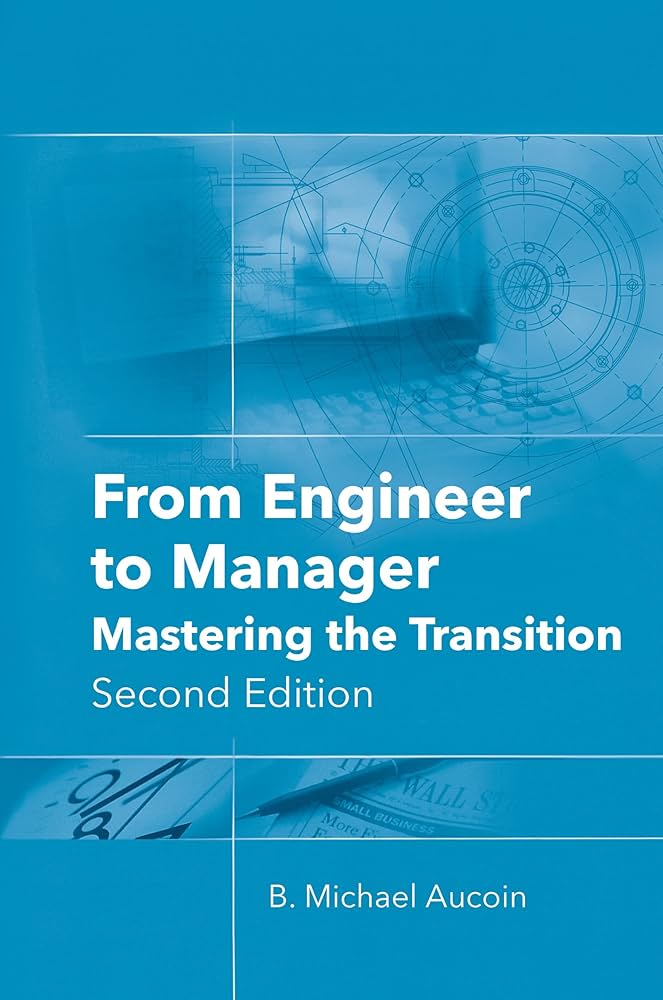 Amazon.com: From Engineer to Manager: Mastering the